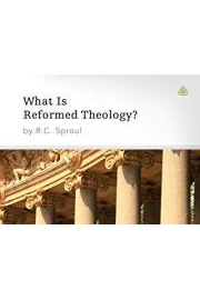 What Is Reformed Theology? Season 1 Episode 2