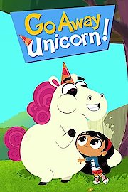 Go Away Unicorn Season 1 Episode 17