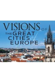Visions of the Great Cities of Europe Season 1 Episode 1