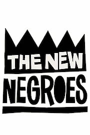 The New Negroes Season 1 Episode 6