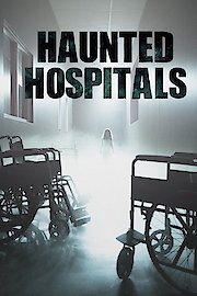 Haunted Hospitals Season 3 Episode 1