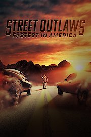 Street Outlaws: Fastest in America Season 2 Episode 26