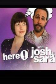Here with Josh and Sara Season 1 Episode 11