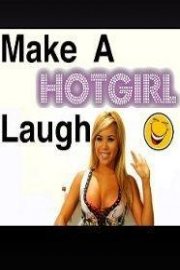 Make a Hot Girl Laugh  Season 1 Episode 10