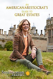 An American Aristocrat's Guide to Great Estates Season 1 Episode 10