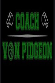 Coach Von Pidgeon Season 1 Episode 4