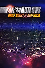 Street Outlaws: Race Night in America Season 1 Episode 10