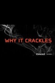 Why It Crackles Season 1 Episode 99