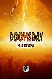 Doomsday Caught on Camera Season 1 Episode 7