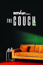 BET Her Presents: The Couch Season 2 Episode 2
