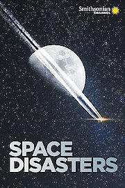 Space Disasters Season 1 Episode 4