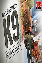 Unleashed: K-9 Broward County Season 1 Episode 2