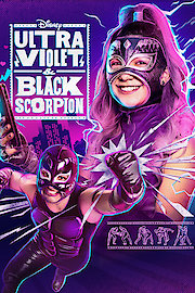 Ultra Violet & Black Scorpion Season 2 Episode 2