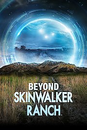 Watch Beyond Skinwalker Ranch Season 3 Episode 4 - Chip Off the Orb