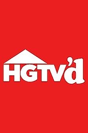 HGTV'd Season 1 Episode 6