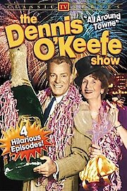 The Dennis O'keefe Show Season 1 Episode 1