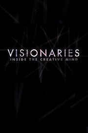 Visionaries: Inside the Creative Mind Season 1 Episode 5