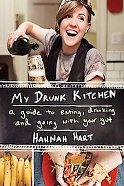 My Drunk Kitchen Season 1 Episode 3
