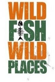 Wild Fish Wild Places Season 8 Episode 10