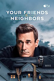 Watch Your Friends and Neighbors Season 1 Episode 8 - When Did We